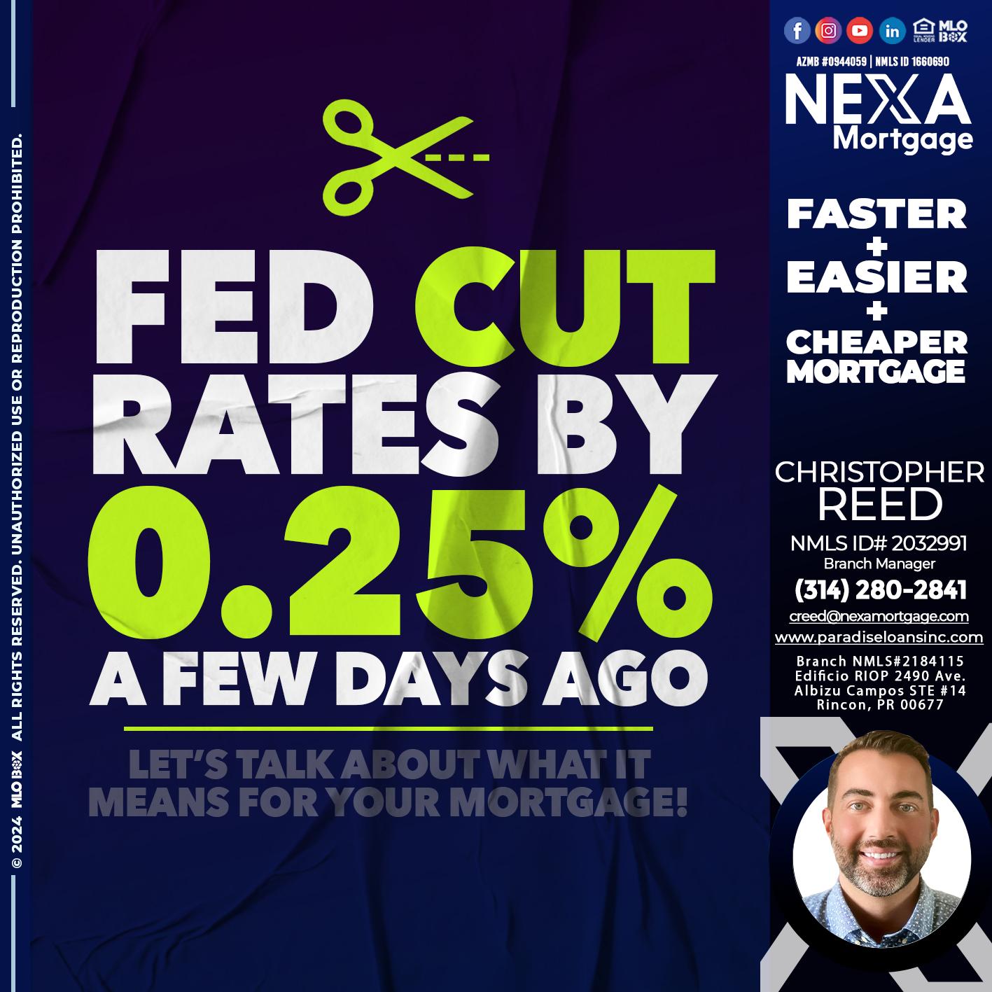 FED CUT 2.5% - Christopher Reed -Branch Manager
