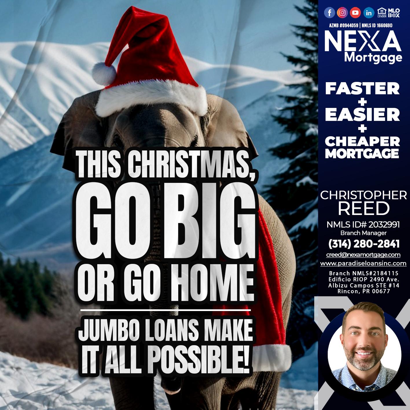 GO BIG - Christopher Reed -Branch Manager