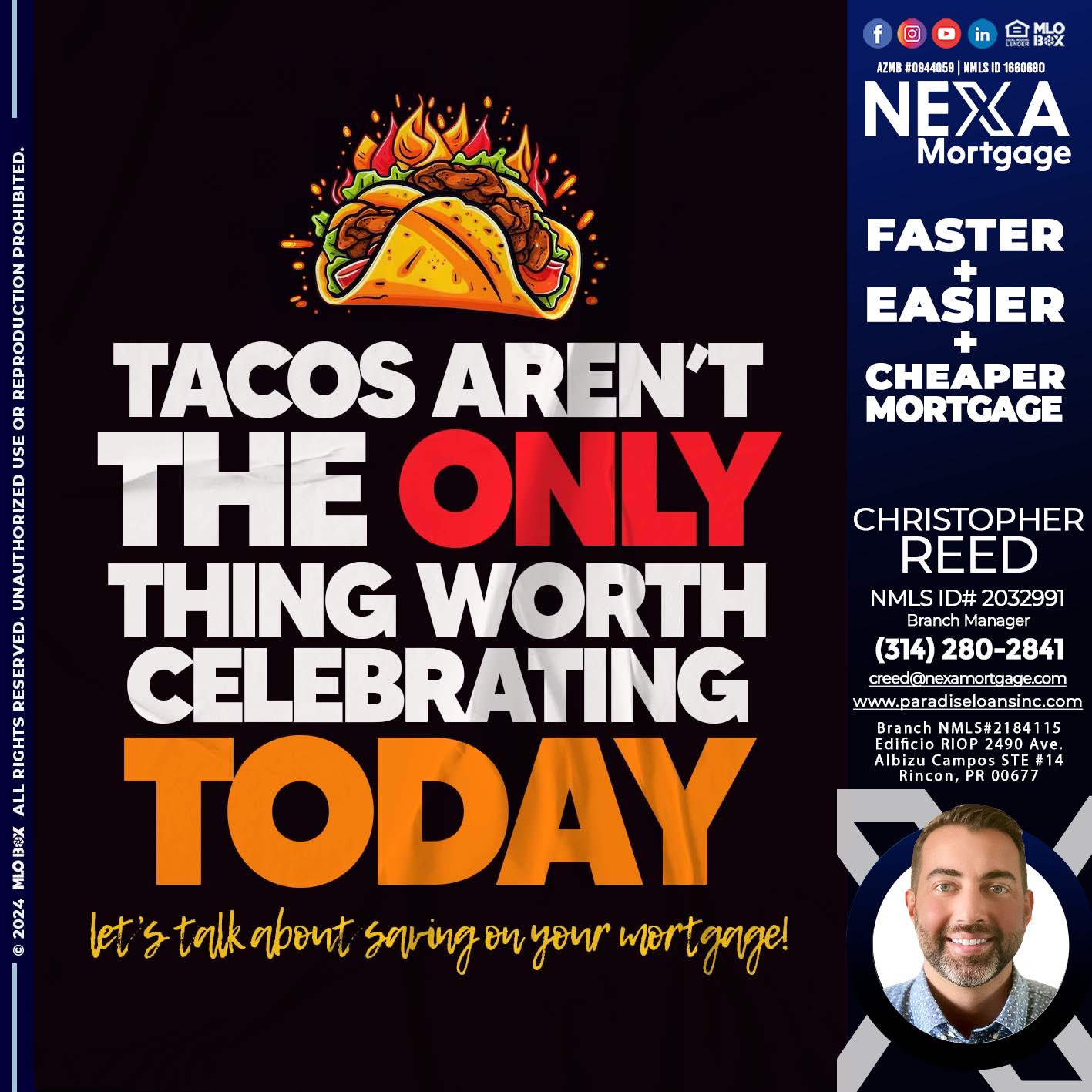 TACOS ARENT THE ONLY - Christopher Reed -Branch Manager