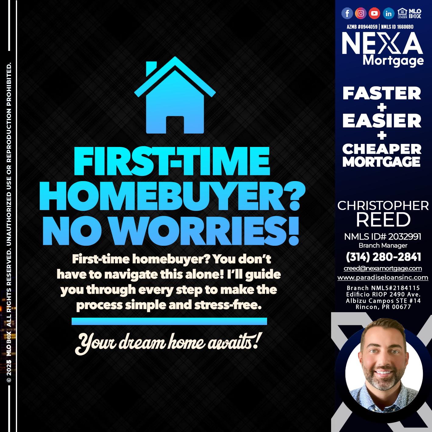 FIRST TIME HOME BUYER - Christopher Reed -Branch Manager
