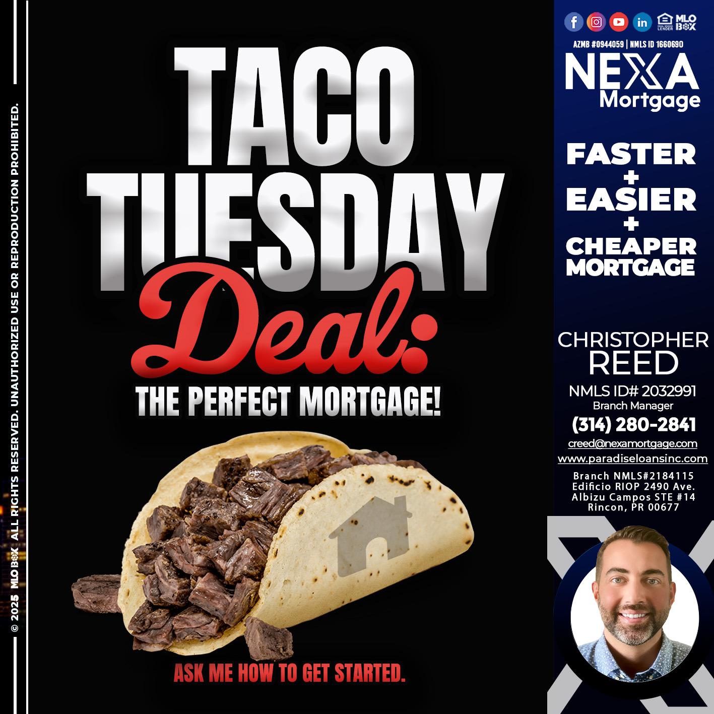 TACO TUESDAY DEAL - Christopher Reed -Branch Manager