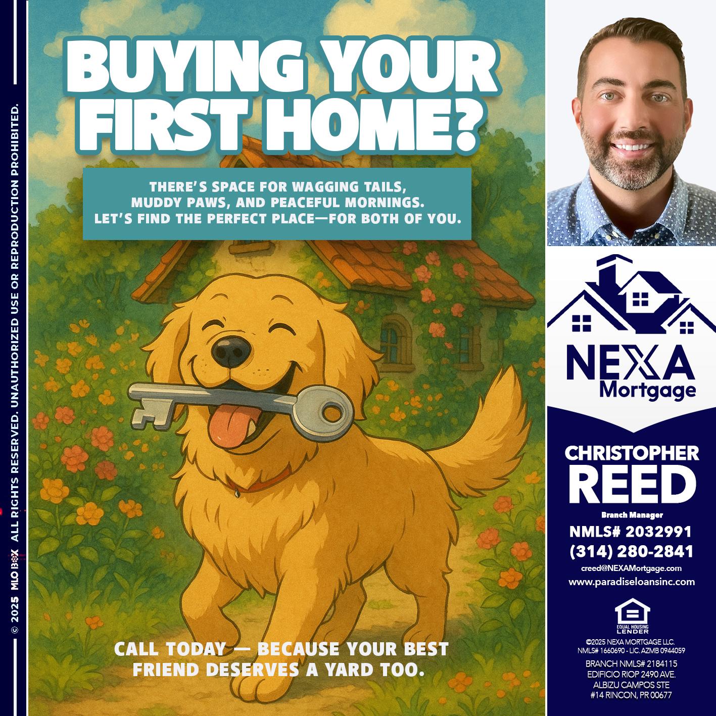 BUYING YOUR FIRST HOME? - Christopher Reed -Branch Manager