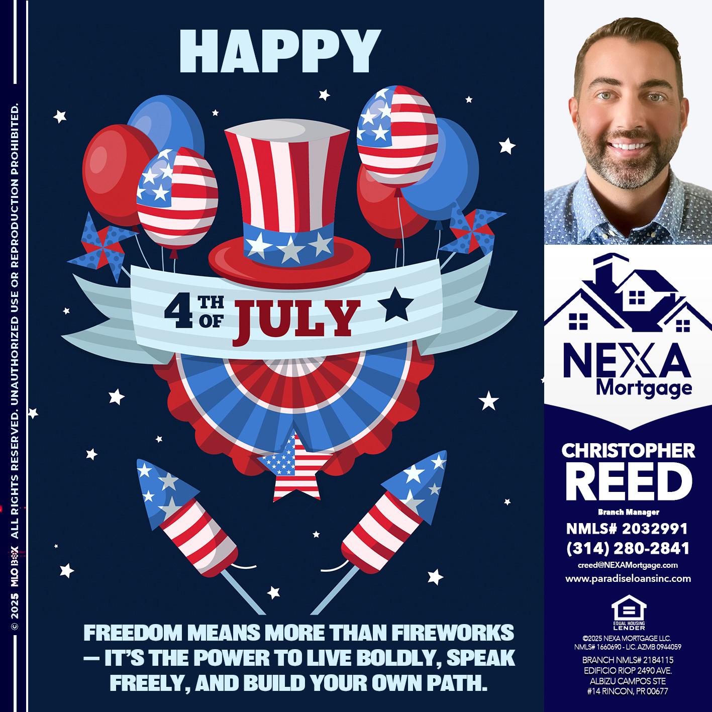 HAPPY 4TH OF JULY - Christopher Reed -Branch Manager