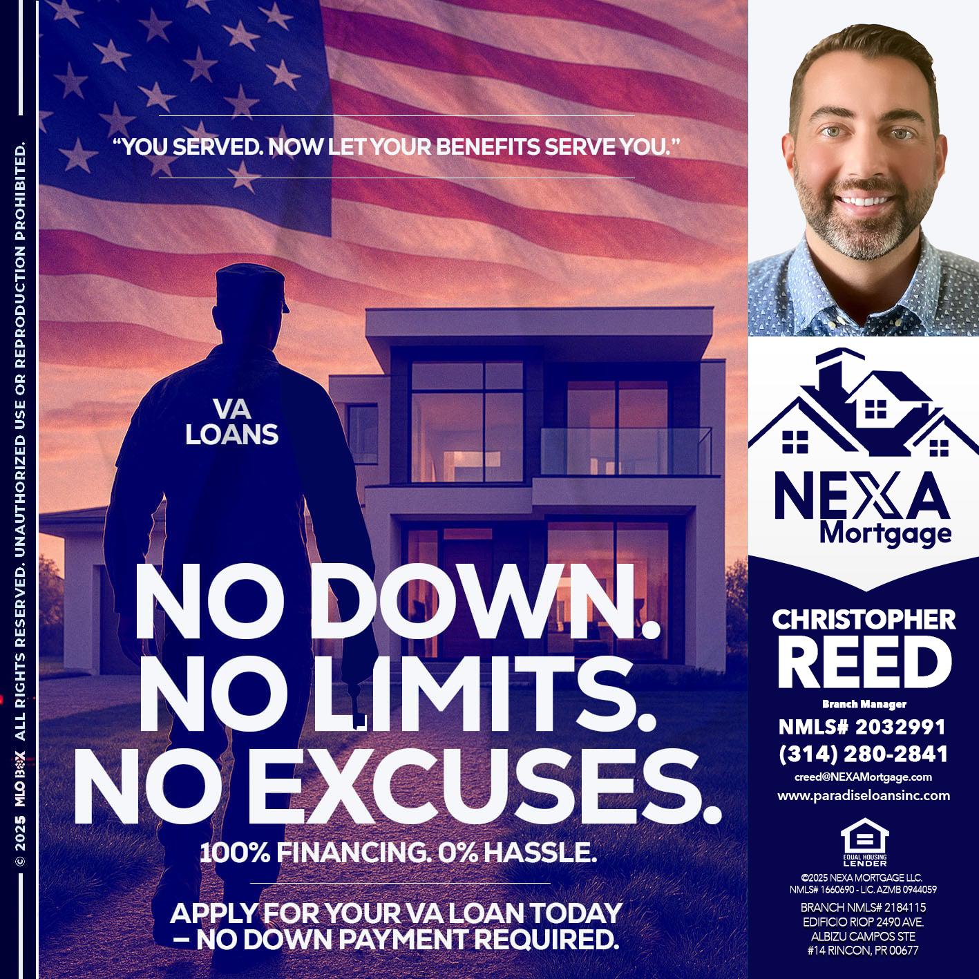 NO DOWN. NO LIMIT. - Christopher Reed -Branch Manager