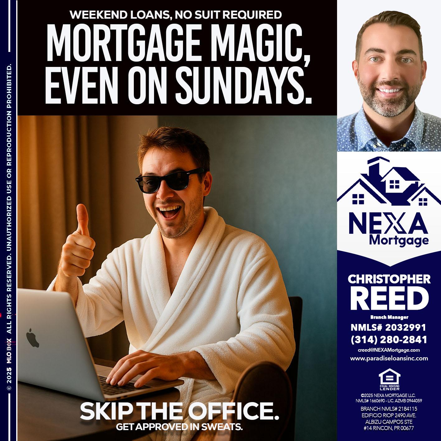 MORTGAGE MAGICS - Christopher Reed -Branch Manager