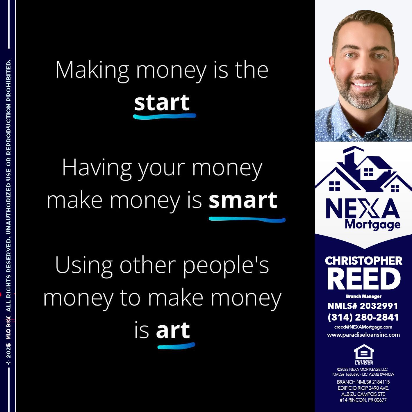 MAKING MONEY IS - Christopher Reed -Branch Manager