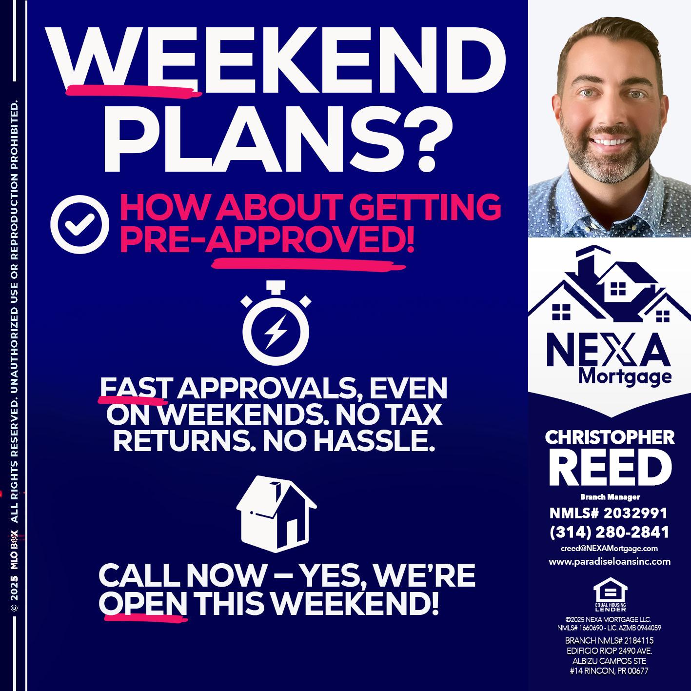 WEEKEND PLANS? - Christopher Reed -Branch Manager