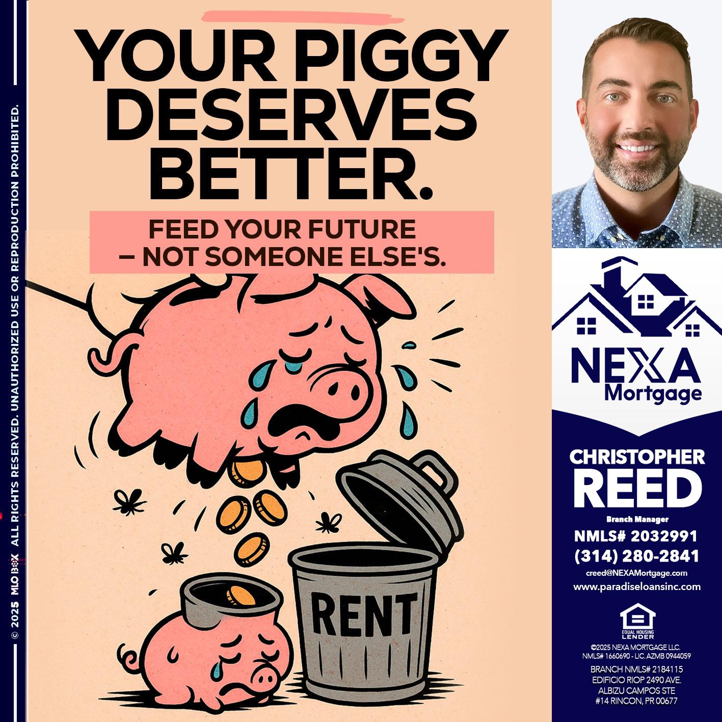 YOUR PIGGY - Christopher Reed -Branch Manager