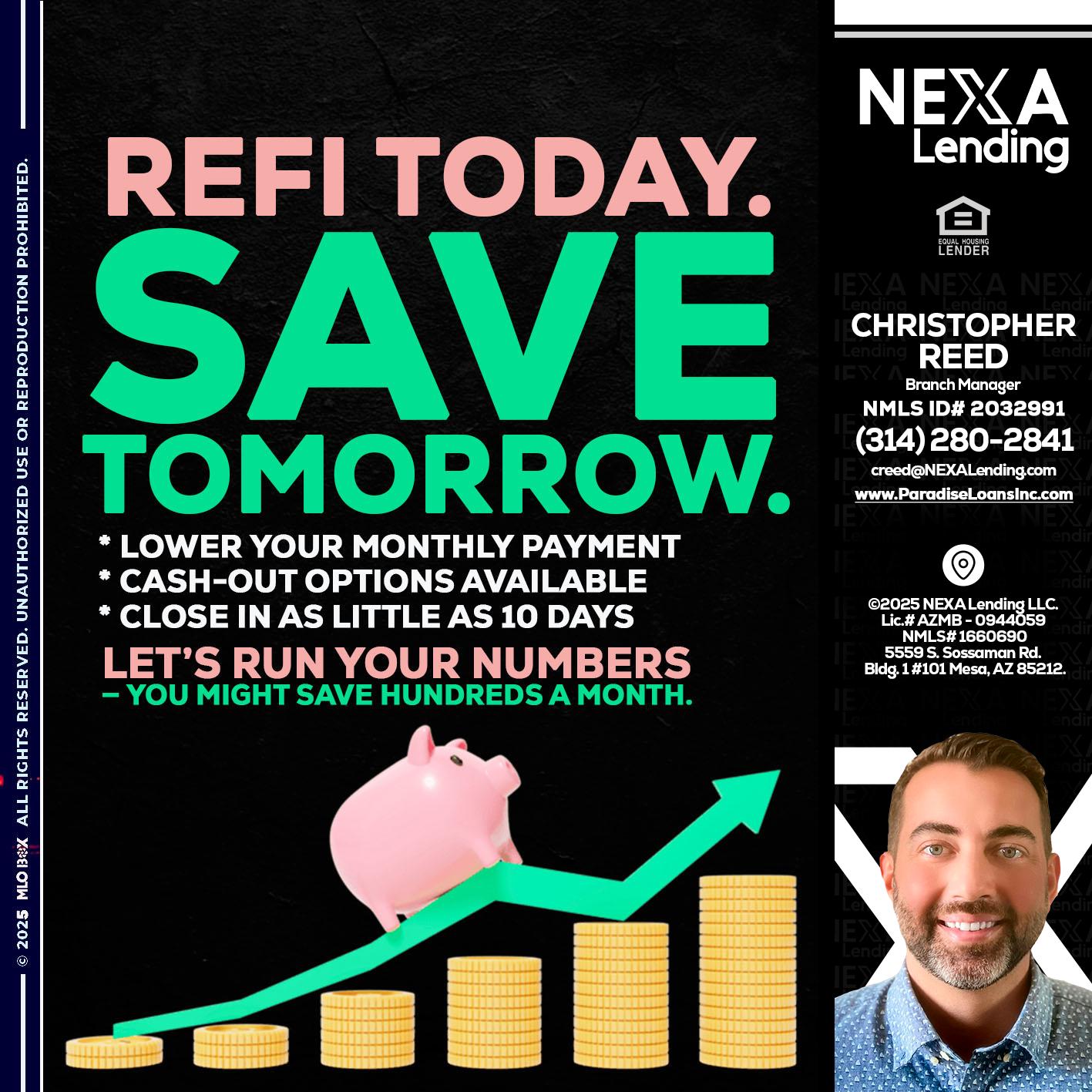 REFI TODAY SAVE TOMORROW - Christopher Reed -Branch Manager