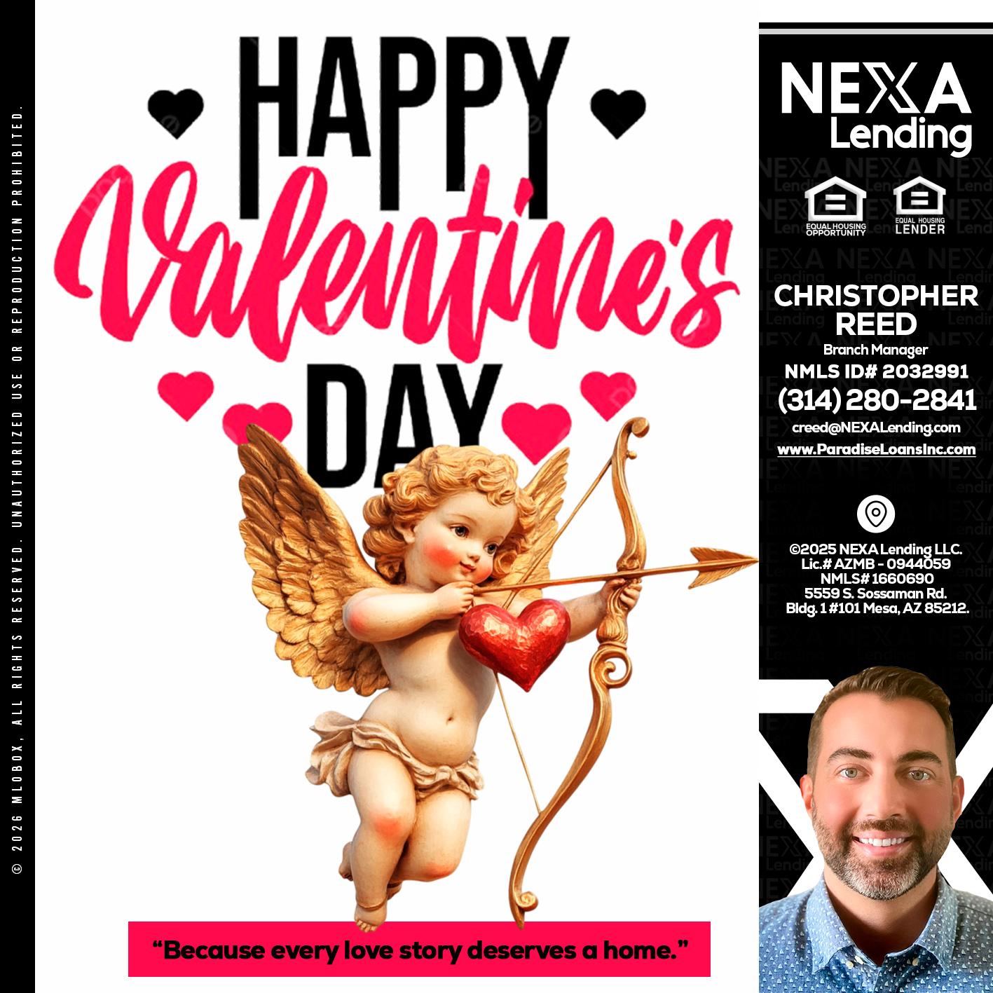 happy valentines day - Christopher Reed -Branch Manager