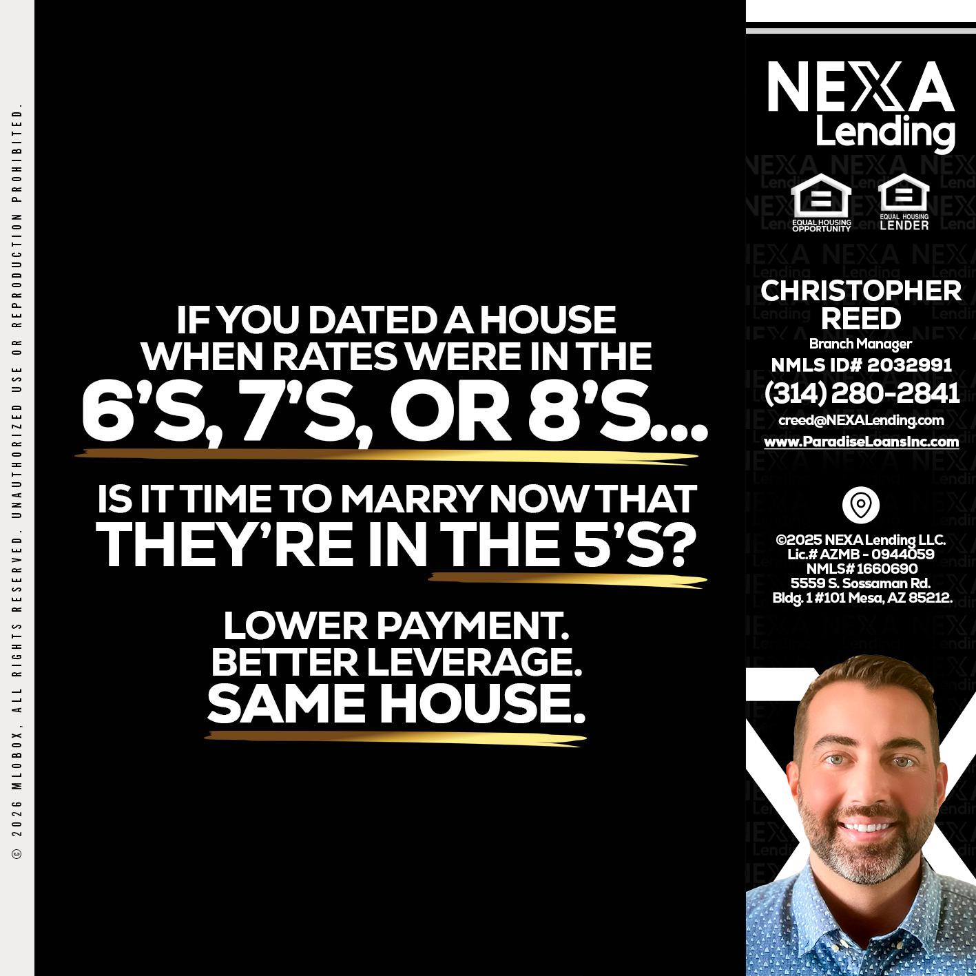 if you dated a house - Christopher Reed -Branch Manager