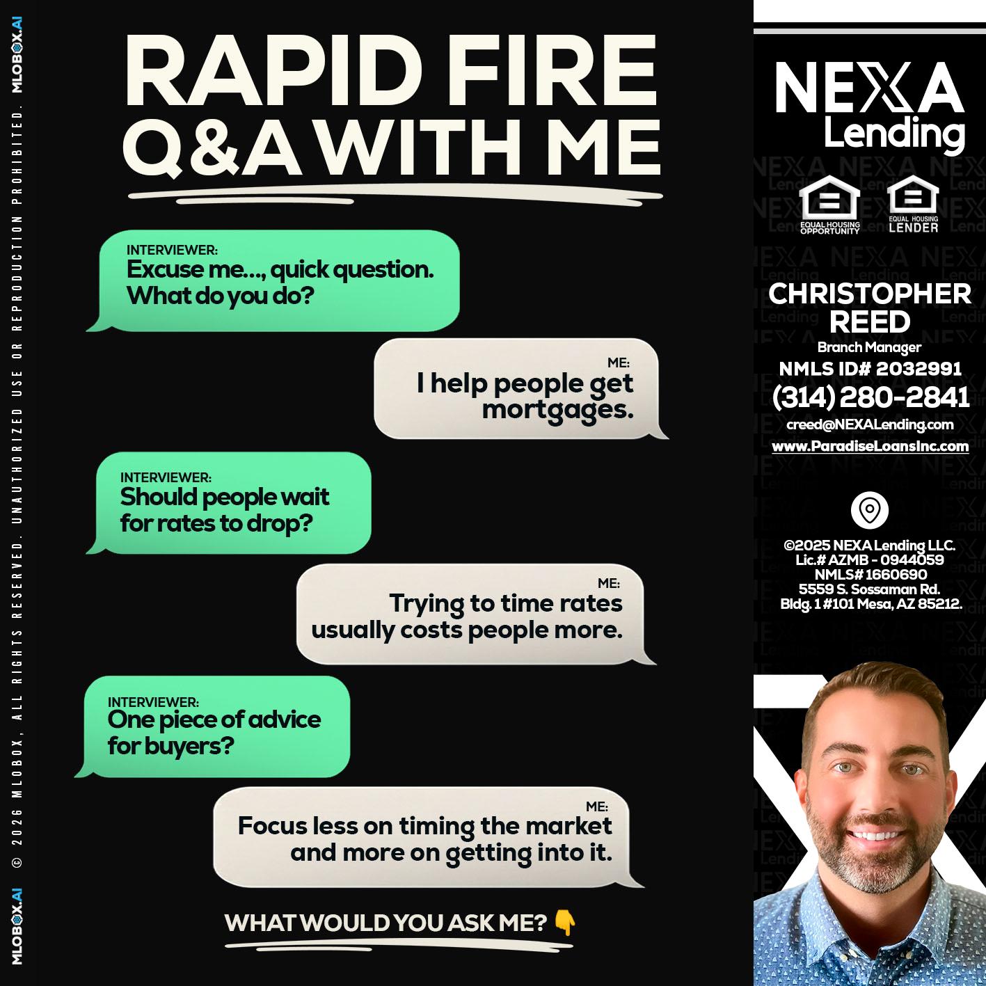 rapid fire - Christopher Reed -Branch Manager