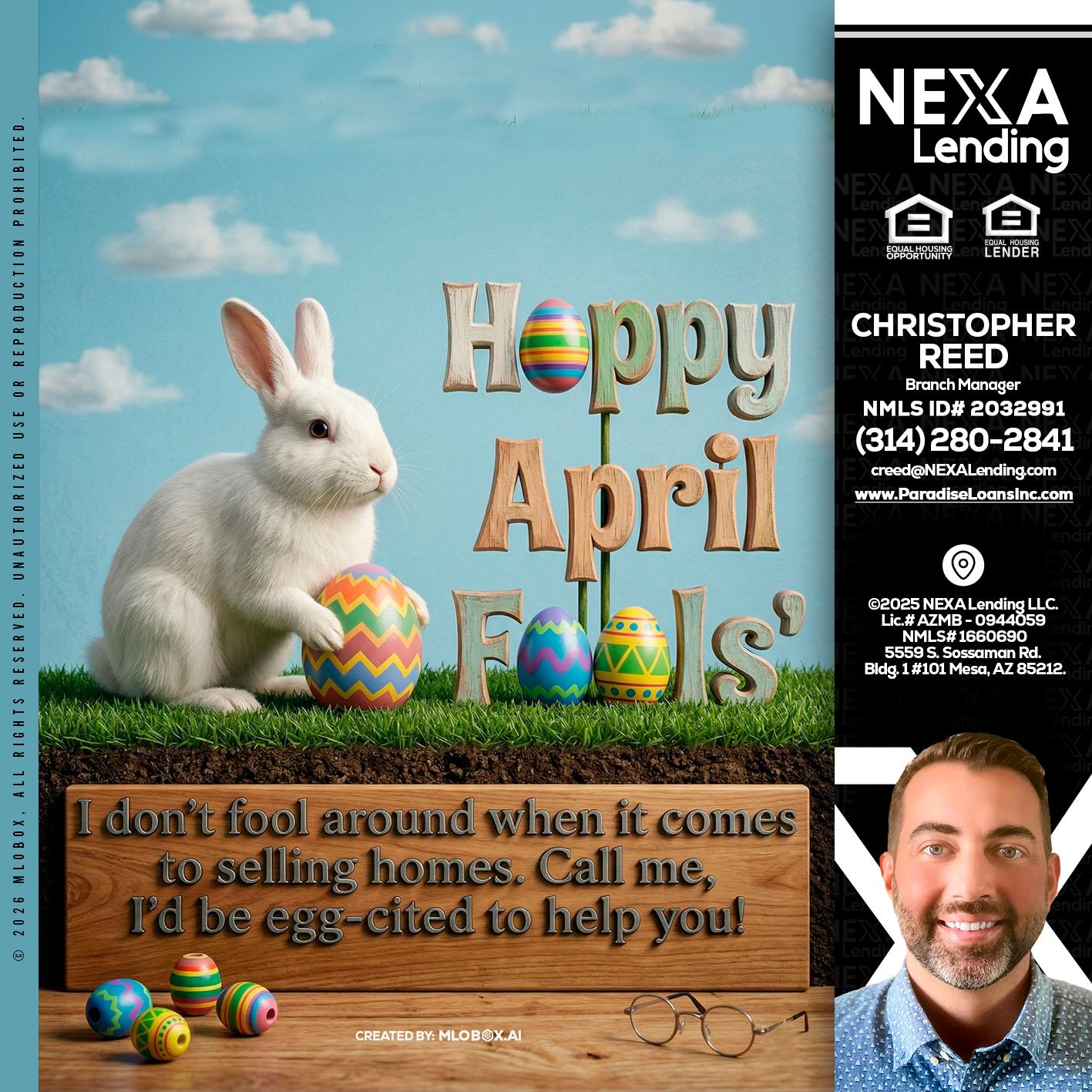 happy april fools - Christopher Reed -Branch Manager