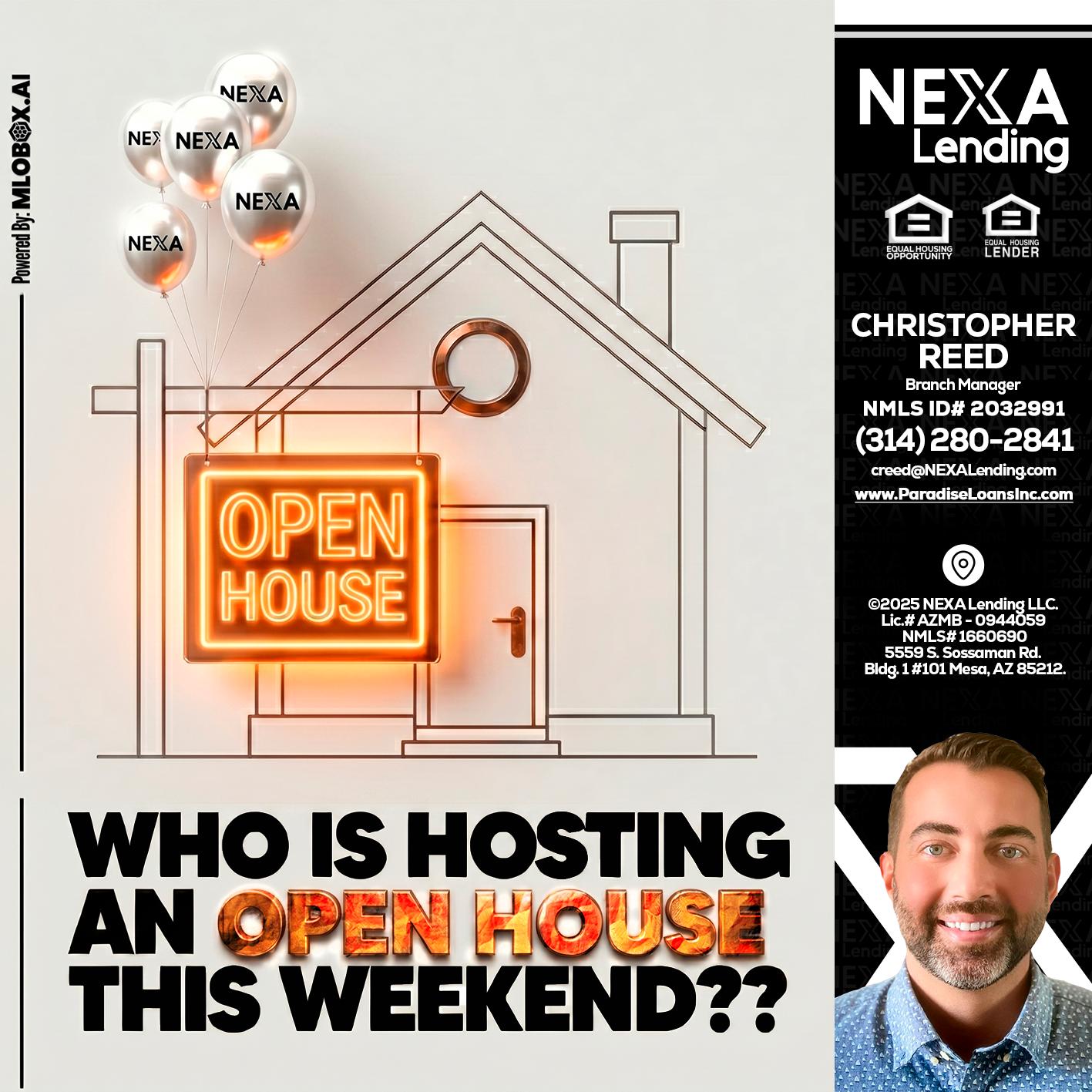 OPEN HOUSES - Christopher Reed -Branch Manager