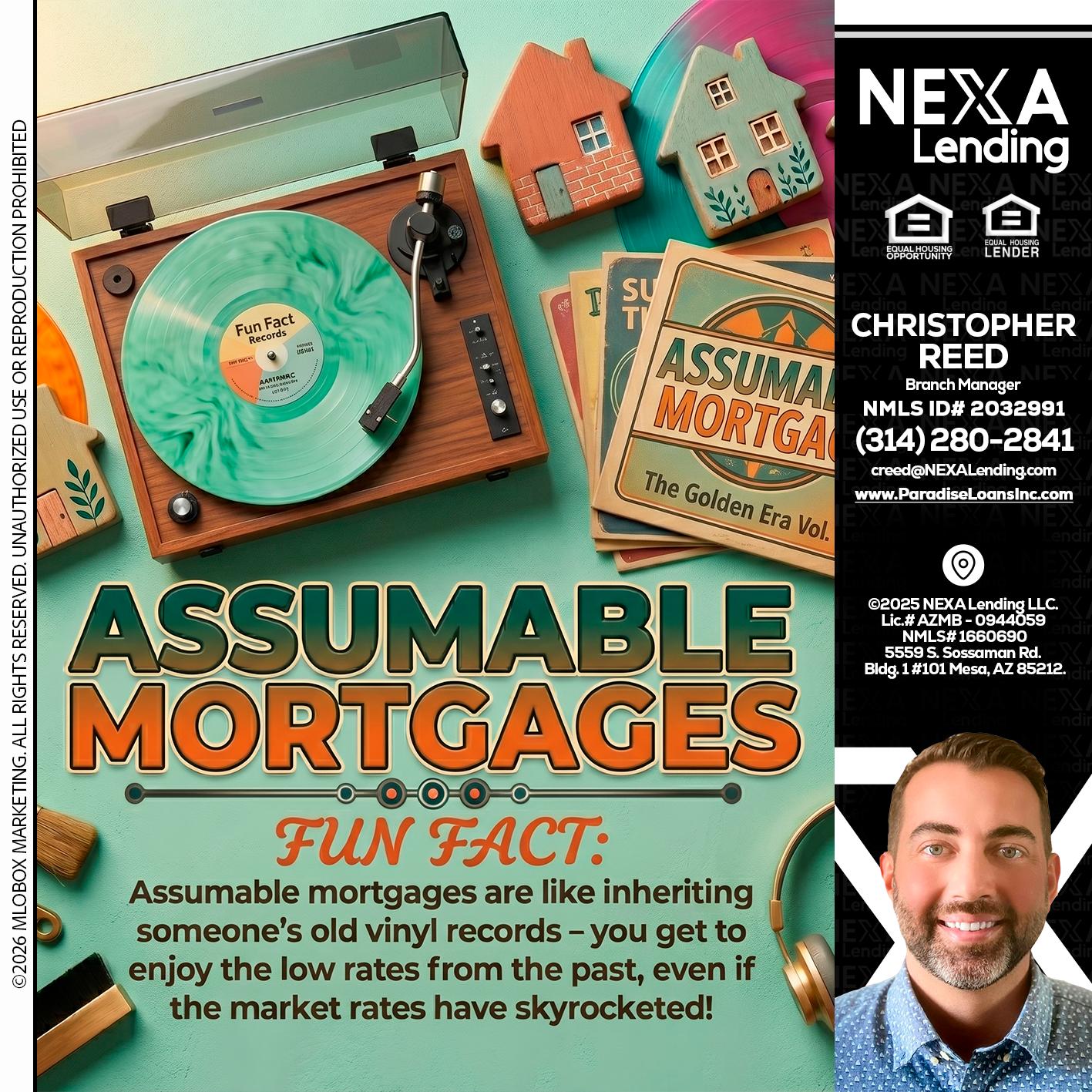ASSUMABLE MORTGAGES - Christopher Reed -Branch Manager